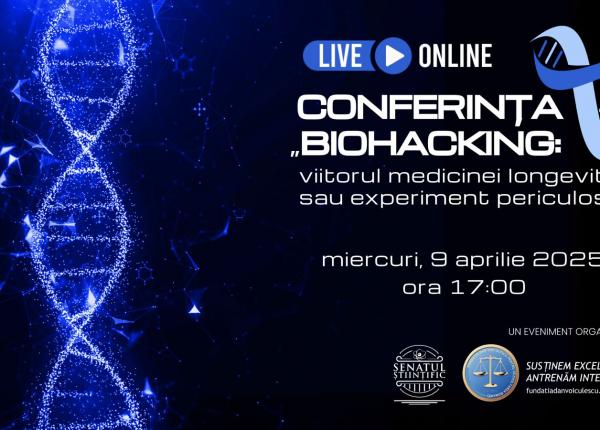 prima conferinta din romania care abordeaza stiintific fenomenul biohacking organizata de senatul stiintific al fundatiei dan voiculescu pentru dezvoltarea romaniei