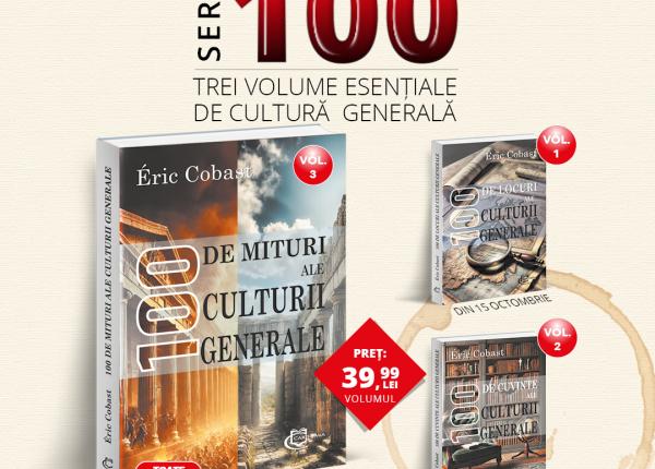 100 de mituri ale culturii generale un volum semnat de eric cobast publicat de editura carthemia