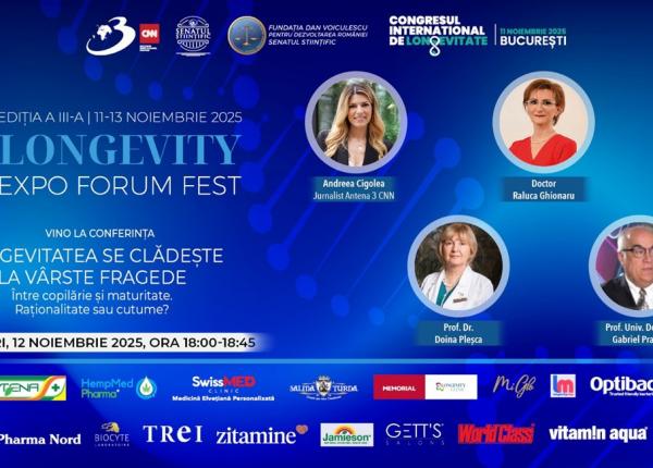 longevity expo forum fest editia a iii a longevitatea se cladeste la varste fragede