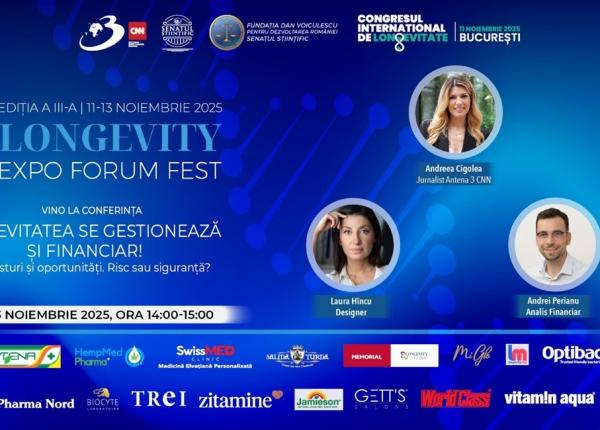 longevity expo forum fest editia a iii a longevitatea se gestioneaza si financiar