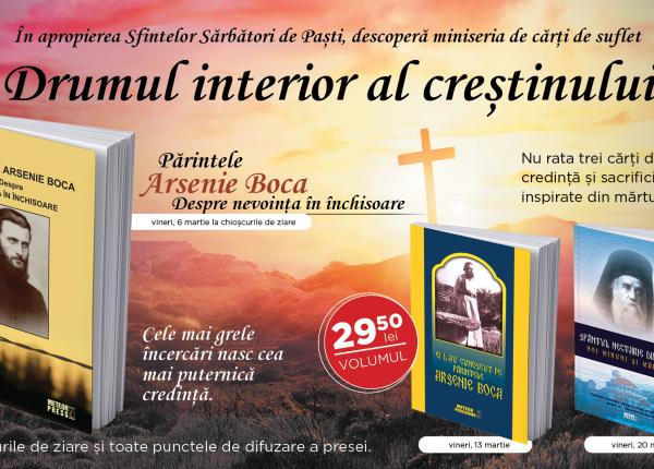 parintele arsenie boca carti pentru suflet si echilibru interior in perioada postului pastelui din 6 martie la chioscuri