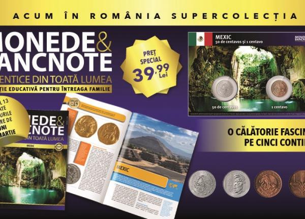 descopera mexicul in colectia monede si bancnote autentice din toata lumea revista monede fisa numismatica de luni la chioscuri