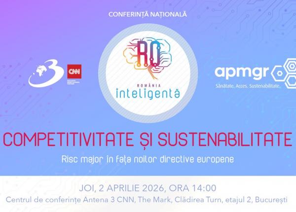 conferinta nationala romania inteligenta competitivitate si sustenabilitate risc major in fata noilor directive europene