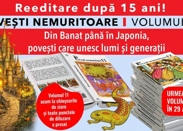 povesti nemuritoare volumul 11 o calatorie din banat pana in japonia cu povesti care unesc generatii de miercuri la chioscuri