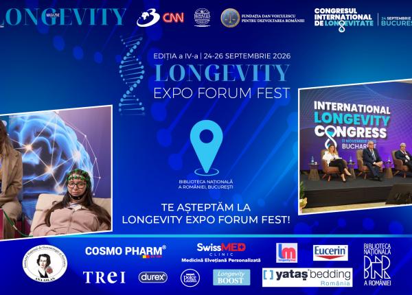 longevity expo forum fest editia a iv a 24 26 septembrie 2026 platforma de referinta pentru stiinta longevitatii