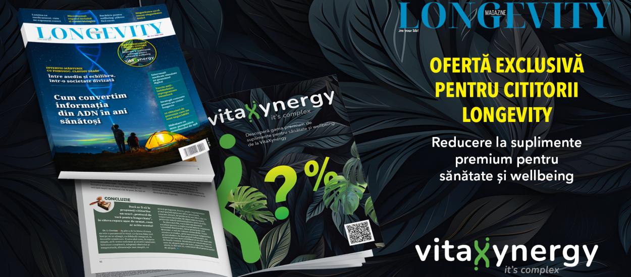 Nu rata oferta exclusivă din paginile revistei Longevity Magazine!