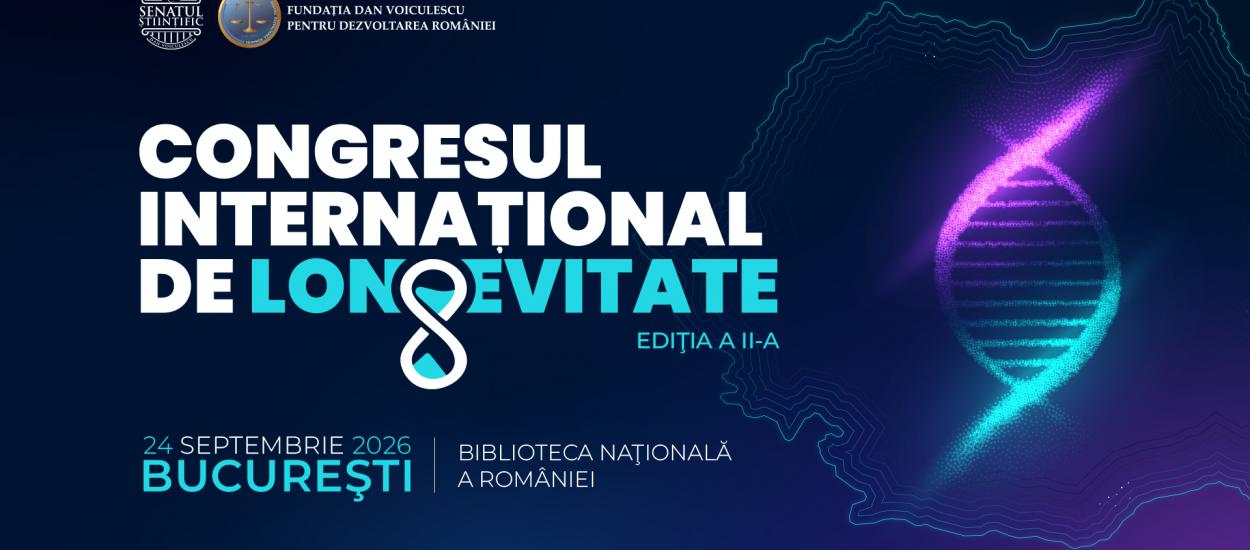 Congresul Internațional de Longevitate, ediția a II-a: healthspan – din știință în practică medicală
