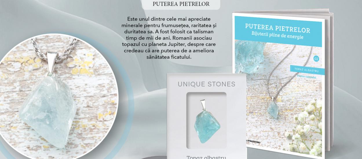 „Puterea Pietrelor. Bijuterii pline de energie”. Topaz albastru